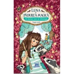 Luna si Padurea Magica. Volumul 6. Un bursuc care se relaxeaza