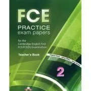 Manualul profesorului. FCE Practice Exam Papers 2 de Virginia Evans