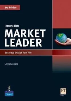 Market Leader 3rd Edition Intermediate Business English Test File de Lewis Lansford