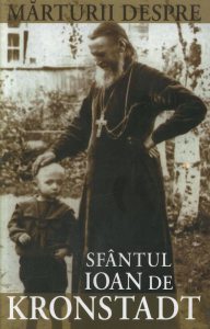 Marturii despre Sfantul Ioan de Kronstadt