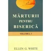 Marturii pentru biserica, volumul 3 de Ellen White