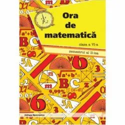 Ora de matematica clasa a 6-a sem. 2 de Petre Nachila