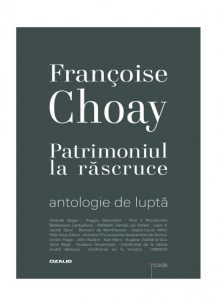 Patrimoniul la Rascruce- Antologie de lupta