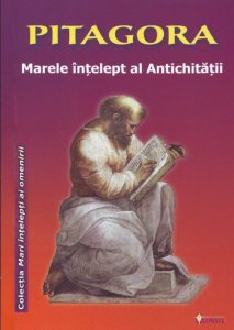 Pitagora. Marele intelept al Antichitatii