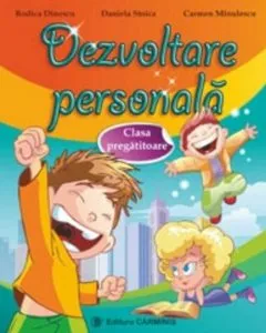 Primii pasi. Dezvoltare personala. Clasa pregatitoare de Daniela Stoica
