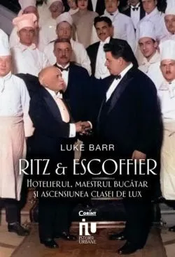 Ritz și Escoffier de Luke Barr