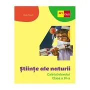 STIINTE ALE NATURII. Caiet de lucru. Clasa a 4-a de Nicolae Ploscariu