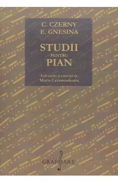 Studii pentru pian. Indrumari si exercitii de Maria Cernovodeanu de C. Czerny