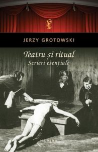Teatru si ritual - Scrieri esentiale