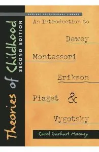 Theories of Childhood, Second Edition de Carol Garhart Mooney