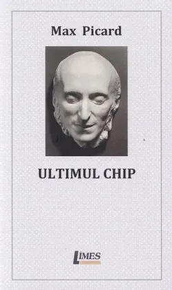 Ultimul chip de Max Picard