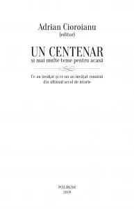 Un centenar si mai multe teme pentru acasa de Adrian Cioroianu