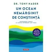 Un ocean nemarginit de Constiinta. Raspunsuri simple la marile intrebari ale vietii de Dr. Tony Nader