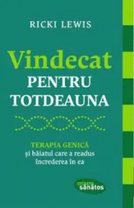 Vindecat pentru totdeauna de Ricki Lewis