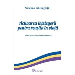 Activarea intelegerii pentru reusita in viata de Niculina Gheorghita