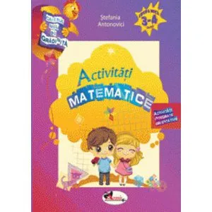 Activitati matematice (3-4 ani) de Stefania Antonovici