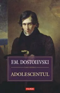 Adolescentul de F.M. Dostoievski