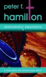 Alchimistul neutronic, 3 volume de Peter F. Hamilton