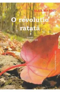 Anii cenusii Vol.6: O revolutie ratata de Alex Maroiu
