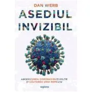 Asediul invizibil de Dan Werb