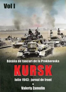 Batalia de tancuri de la Prokhorovka. Kursk, Vol. 1