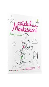 Caietul meu Montessori. Forme și numere (3  ani)