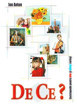 De ce? - Enciclopedie pentru fete si baieti curiosi