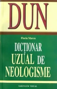 Dictionar uzual de neologisme de Florin Marcu