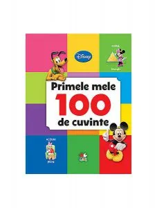 Disney. Primele mele 100 de cuvinte de Disney