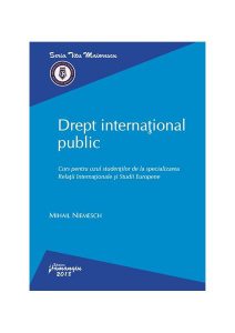 Drept internațional public. Curs pentru uzul studenților de la specializarea Relații Internaționale și Studii Europene