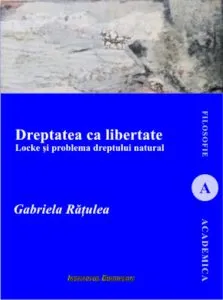 Dreptatea ca libertate de Gabriela Ratulea