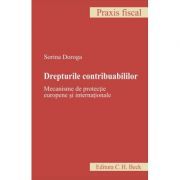 Drepturile contribuabililor. Mecanisme de protectie europene si internationale