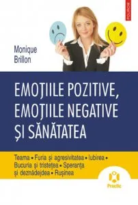 Emotiile pozitive, emotiile negative si sanatatea