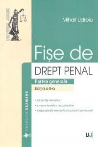 Fise de drept penal. Partea generala. Noul cod penal