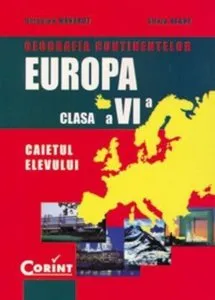 Geografia continentelor. Caietul elevului pentru clasa a VI-a de Octavian Mandrut