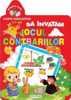 Gradinita vesela: Sa invatam jocul contrariilor