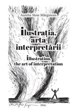 Ilustratia, arta interpretarii de Aurelia Stoie Marginean