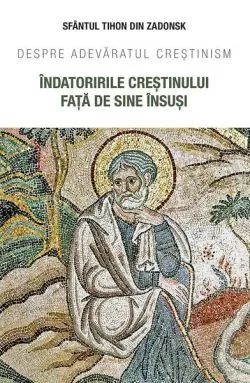 Îndatoririle creștinului față de sine însuși de Sf. Tihon din Zadonsk
