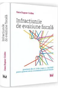Infractiunile de evaziune fiscala prevazute de art. 9 din Legea nr. 241 de Oana Laura Bugnar-Coldea