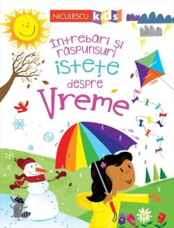 Întrebări și răspunsuri istețe despre vreme