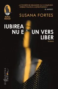 Iubirea nu e un vers liber de Susana Fortes