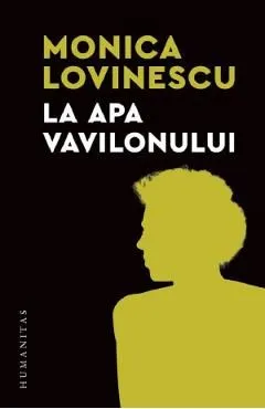 La apa Vavilonului de Monica Lovinescu