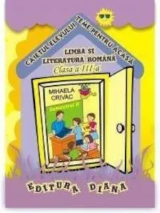 Limba si literatura romana - Caietul elevului - Cls. III - sem. II de Mihaela Crivac