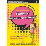 Limba si literatura romana clasa a 4-a. Pregatirea pentru concursuri, olimpiade scolare, centre de excelenta de Georgiana Gogoescu
