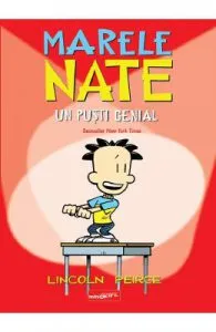 Marele Nate. Un pusti genial de Lincoln Peirce