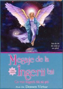 Mesaje de la Ingerii tai. Ce vor ingerii tai sa stii. Carti oracol