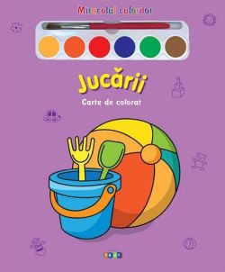 Miracolul culorilor. Jucării (carte de colorat   acuarelă   pensulă)