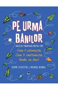 Pe urma banilor de Kevin Sylvester
