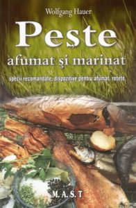 Peste afumat si marinat. specii recomandate, dispozitive pentru afumat, retete