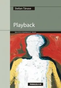 Playback. Editia a II-a de Stelian Tanase